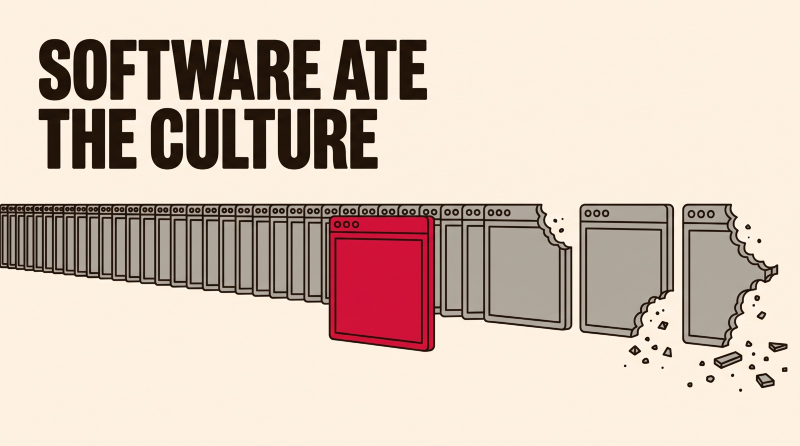 Software Ate the Culture